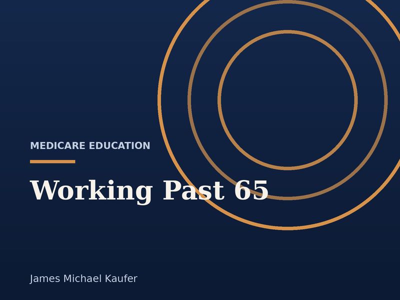 Medicare education graphic titled Working past age 65